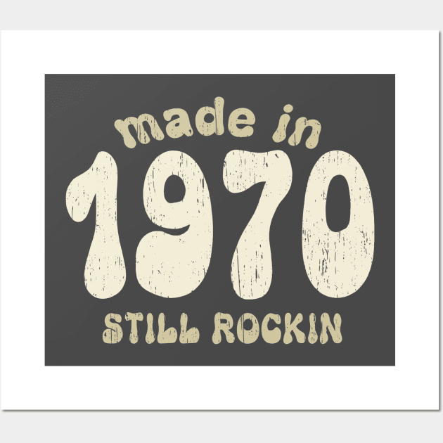 Made in 1970 still rocking vintage distressed Wall Art by SpaceWiz95